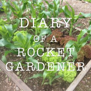 diary of a rocket gardener